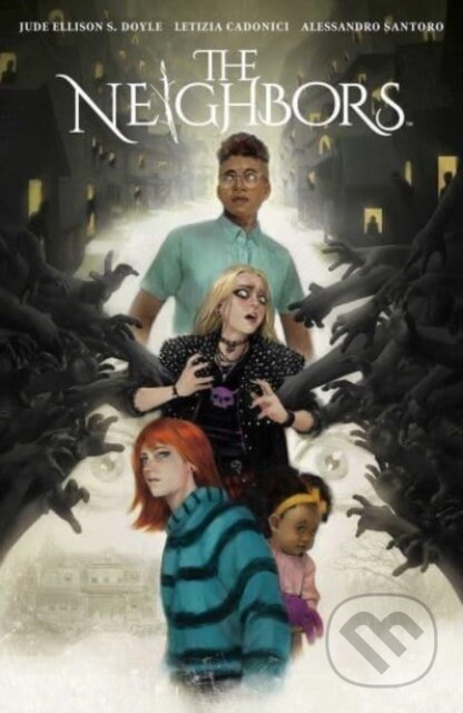 Kniha: The Neighbors (Jude Ellison S. Doyle). Boom! Studios, 2024 Kniha: The Neighbors (Jude Ellison S. Doyle). Boom! Studios, 2024