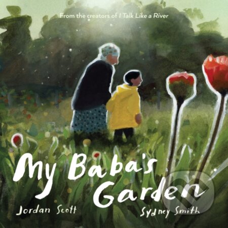 Kniha: My Baba's Garden (Jordan Scott). , 1900 Kniha: My Baba's Garden (Jordan Scott). , 1900
