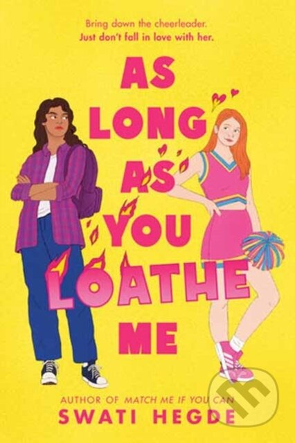 Kniha: As Long as You Loathe Me (Swati Hegde). Delacorte, 2026 Kniha: As Long as You Loathe Me (Swati Hegde). Delacorte, 2026