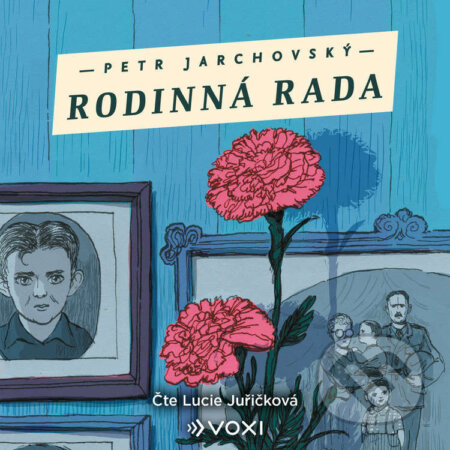 Audiokniha: Rodinná rada (Petr Jarchovský). Voxi, 2026 Audiokniha: Rodinná rada (Petr Jarchovský). Voxi, 2026