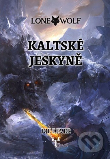 Kniha: Kaltské jeskyně (Joe Dever). Mytago, 2026 Kniha: Kaltské jeskyně (Joe Dever). Mytago, 2026