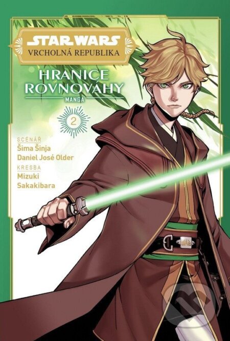 Kniha: Star Wars Vrcholná Republika - Hranice rovnováhy 2 (José Daniel Older Shima a Shinya). Crew, 2026 Kniha: Star Wars Vrcholná Republika - Hranice rovnováhy 2 (José Daniel Older Shima a Shinya). Crew, 2026