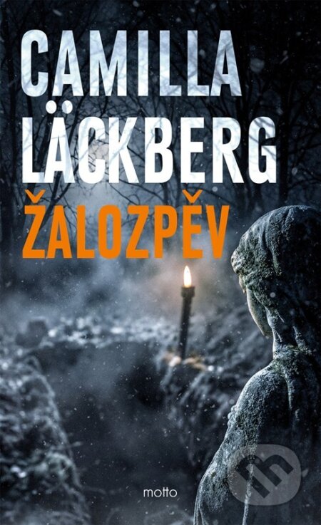 Kniha: Žalozpěv (Camilla Läckberg). Motto, 2026 Kniha: Žalozpěv (Camilla Läckberg). Motto, 2026