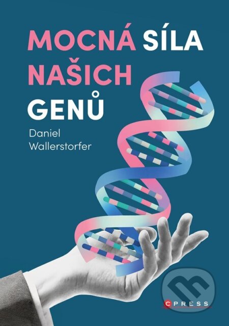 Kniha: Mocná síla našich genů (Daniel Wallerstorfer). CPRESS, 2026 Kniha: Mocná síla našich genů (Daniel Wallerstorfer). CPRESS, 2026
