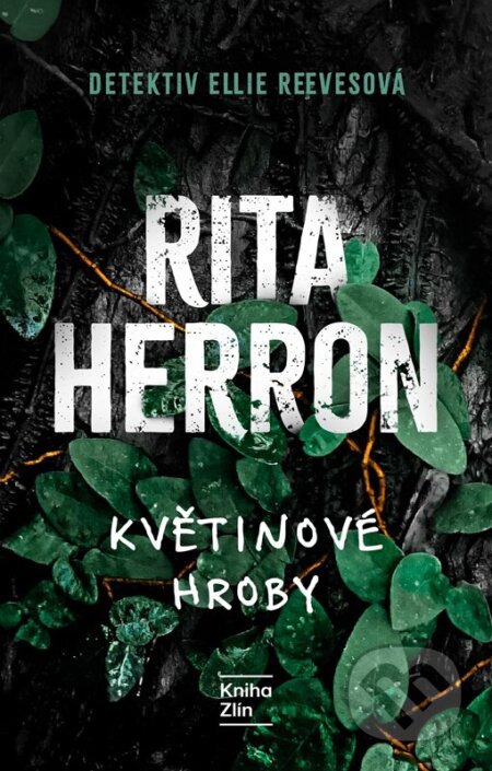 Kniha: Květinové hroby (Rita Herron). Kniha Zlín, 2026 Kniha: Květinové hroby (Rita Herron). Kniha Zlín, 2026