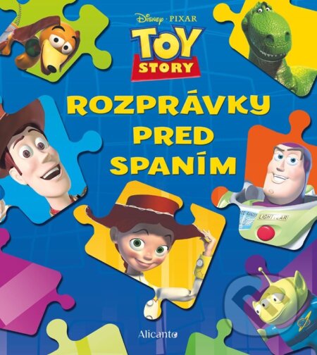 Kniha: Toy Story - Rozprávky pred spaním (Autorský kolektiv). Alicanto, 2026 Kniha: Toy Story - Rozprávky pred spaním (Autorský kolektiv). Alicanto, 2026