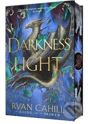 Kniha: Of Darkness and Light: Signed Collector´s Edition (Ryan Cahill). Random House, 2026 Kniha: Of Darkness and Light: Signed Collector´s Edition (Ryan Cahill). Random House, 2026