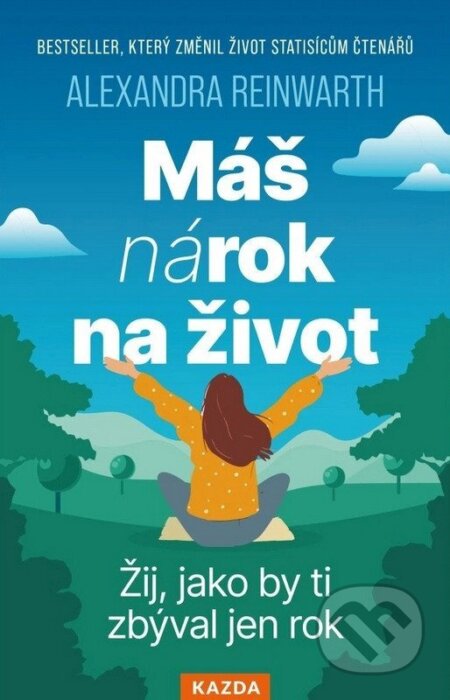 Kniha: Máš nárok na život (Alexandra Reinwarth). Nakladatelství KAZDA, 2026 Kniha: Máš nárok na život (Alexandra Reinwarth). Nakladatelství KAZDA, 2026