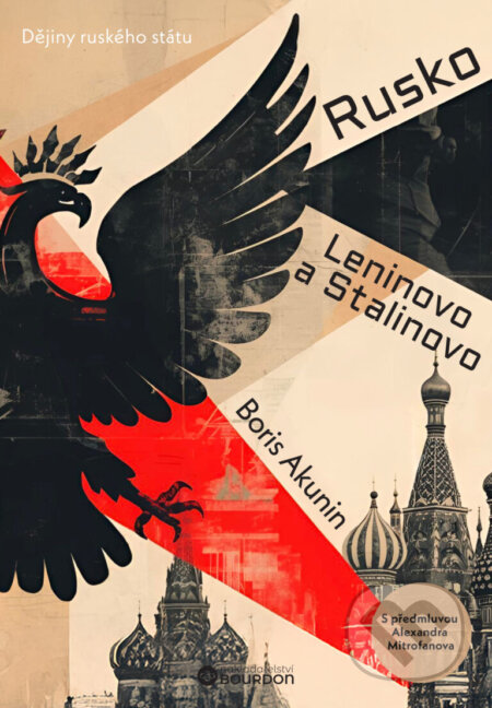 E-kniha: Rusko Leninovo a Stalinovo (Boris Akunin). Bourdon, 2026 E-kniha: Rusko Leninovo a Stalinovo (Boris Akunin). Bourdon, 2026