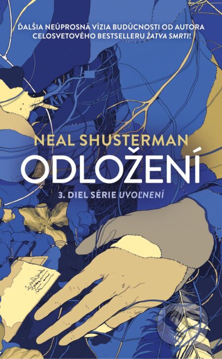 E-kniha: Odložení (Neal Shusterman). Slovart, 2026 E-kniha: Odložení (Neal Shusterman). Slovart, 2026