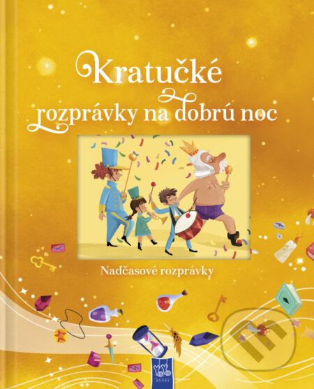 Kniha: Kratučké rozprávky na dobrú noc (žlté) (YoYo Books). YoYo Books, 2026 Kniha: Kratučké rozprávky na dobrú noc (žlté) (YoYo Books). YoYo Books, 2026