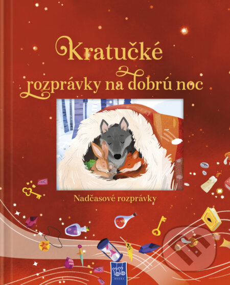 Kniha: Kratučké rozprávky na dobrú noc (červené) (YoYo Books). YoYo Books, 2026 Kniha: Kratučké rozprávky na dobrú noc (červené) (YoYo Books). YoYo Books, 2026