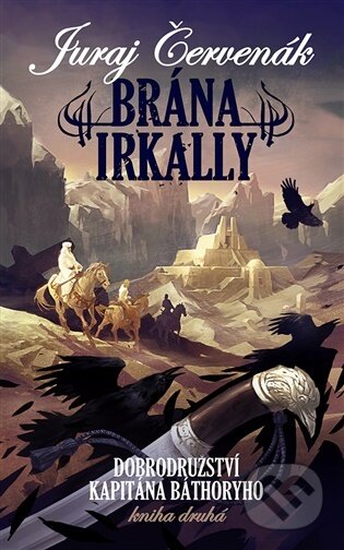 Kniha: Brána Irkally (Juraj Červenák). Brokilon, 2026 Kniha: Brána Irkally (Juraj Červenák). Brokilon, 2026