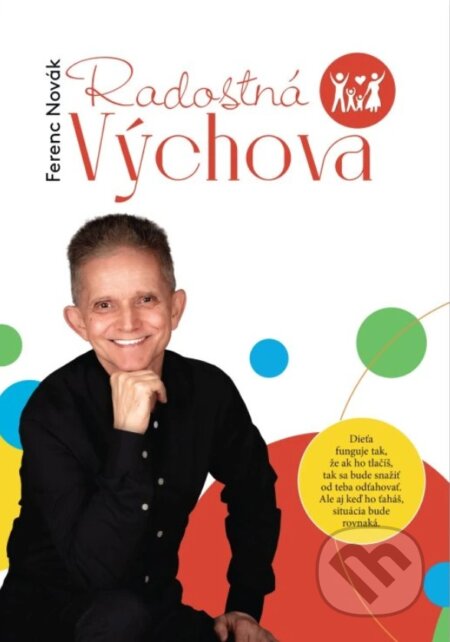 Kniha: Radostná výchova (Ferenc Novák). o.z. vzdelavanie so skutocnym porozumenim, 2025 Kniha: Radostná výchova (Ferenc Novák). o.z. vzdelavanie so skutocnym porozumenim, 2025