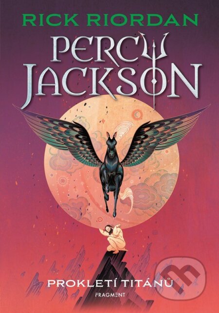 Kniha: Percy Jackson - Prokletí Titánů (Rick Riordan). Nakladatelství Fragment, 2026 Kniha: Percy Jackson - Prokletí Titánů (Rick Riordan). Nakladatelství Fragment, 2026