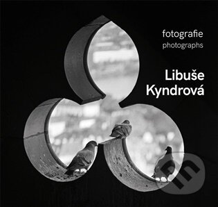 Kniha: Libuše Kyndrová Fotografie/photographs (Jaroslav Boček). Kant, 2026 Kniha: Libuše Kyndrová Fotografie/photographs (Jaroslav Boček). Kant, 2026