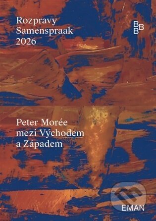 Kniha: Peter Morée mezi Východem a Západem (Ota Halama). Eman, 2026 Kniha: Peter Morée mezi Východem a Západem (Ota Halama). Eman, 2026