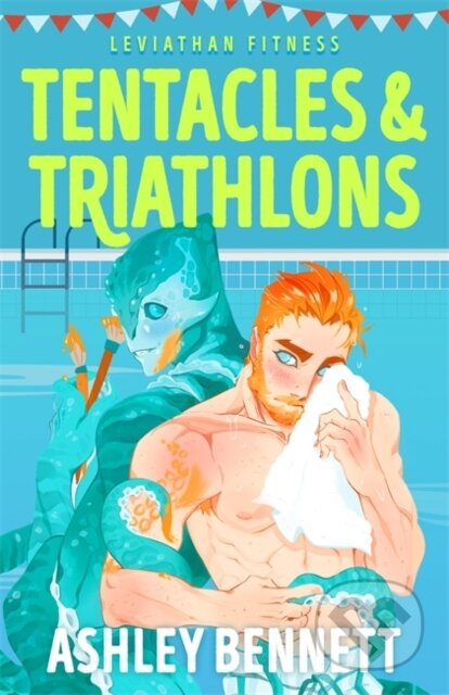 Kniha: Tentacles and Triathlons (Ashley Bennett). Zaffre, 2026 Kniha: Tentacles and Triathlons (Ashley Bennett). Zaffre, 2026