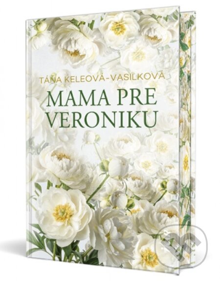 Kniha: Mama pre Veroniku (Táňa Keleová-Vasilková). Ikar, 2026 Kniha: Mama pre Veroniku (Táňa Keleová-Vasilková). Ikar, 2026