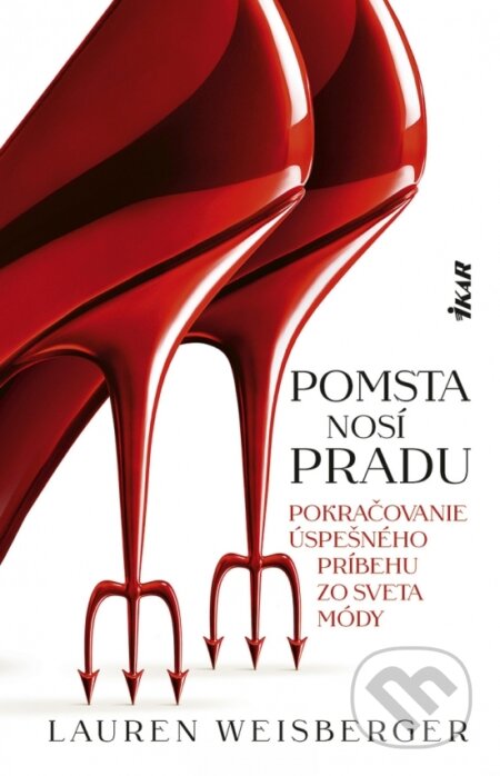 Kniha: Pomsta nosí Pradu (Lauren Weisberger). Ikar, 2026 Kniha: Pomsta nosí Pradu (Lauren Weisberger). Ikar, 2026