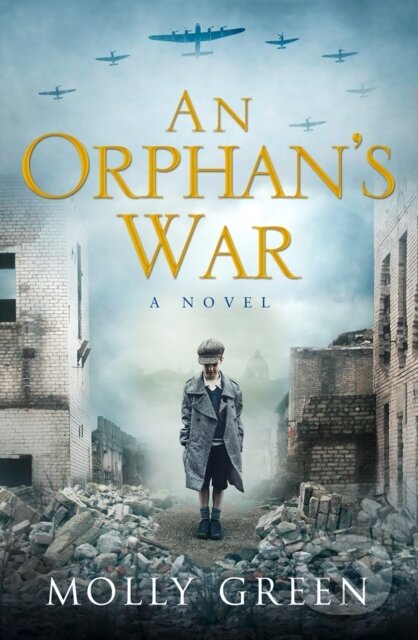 Kniha: An Orphan's War (Molly Green). Avon, 2019 Kniha: An Orphan's War (Molly Green). Avon, 2019