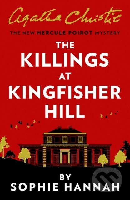 Kniha: The Killings at Kingfisher Hill (Sophie Hannah). HarperCollins, 2020 Kniha: The Killings at Kingfisher Hill (Sophie Hannah). HarperCollins, 2020