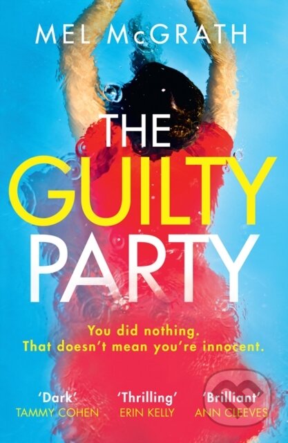Kniha: The Guilty Party (Mel Mcgrath). HQ, 2019 Kniha: The Guilty Party (Mel Mcgrath). HQ, 2019