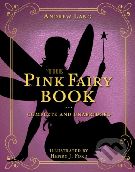 Kniha: The Pink Fairy Book (Andrew Lang). , 2020 Kniha: The Pink Fairy Book (Andrew Lang). , 2020