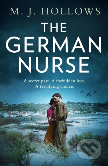 Kniha: The German Nurse (M J Hollows). HQ, 2021 Kniha: The German Nurse (M J Hollows). HQ, 2021
