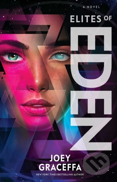 Kniha: Elites of Eden (Joey Graceffa). Simon & Schuster, 2018 Kniha: Elites of Eden (Joey Graceffa). Simon & Schuster, 2018