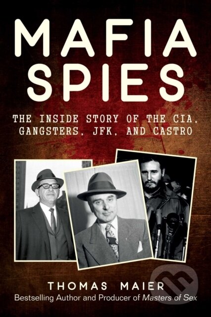 Kniha: Mafia Spies (Thomas Maier). , 2019 Kniha: Mafia Spies (Thomas Maier). , 2019