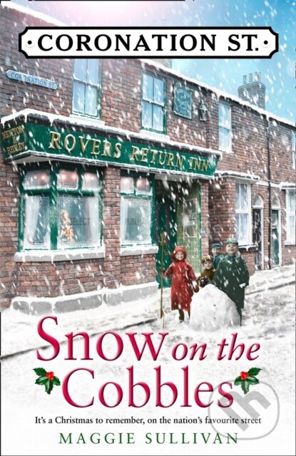 Kniha: Snow on the Cobbles (Maggie Sullivan). HarperCollins, 2019 Kniha: Snow on the Cobbles (Maggie Sullivan). HarperCollins, 2019