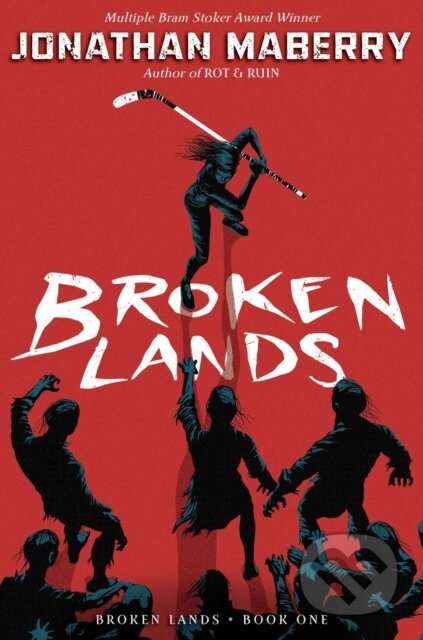 Kniha: Broken Lands (Jonathan Maberry). Simon & Schuster Books for Young Readers, 2020 Kniha: Broken Lands (Jonathan Maberry). Simon & Schuster Books for Young Readers, 2020