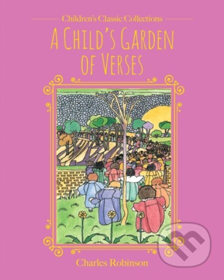 Kniha: A Child's Garden of Verses (Robert Louis Stevenson). , 2019 Kniha: A Child's Garden of Verses (Robert Louis Stevenson). , 2019