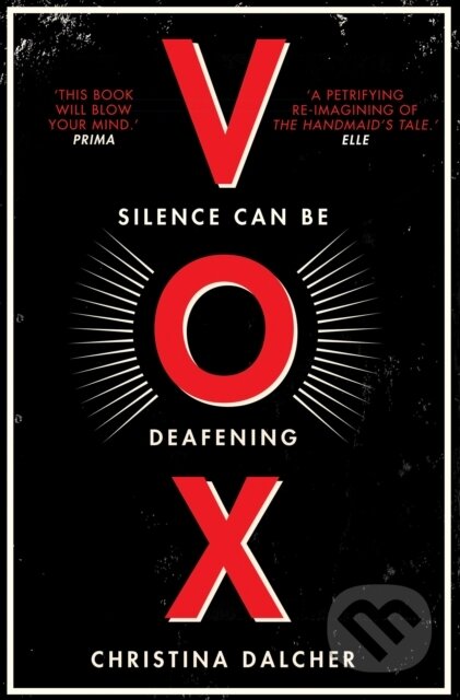Kniha: VOX (Christina Dalcher). HQ, 2018 Kniha: VOX (Christina Dalcher). HQ, 2018
