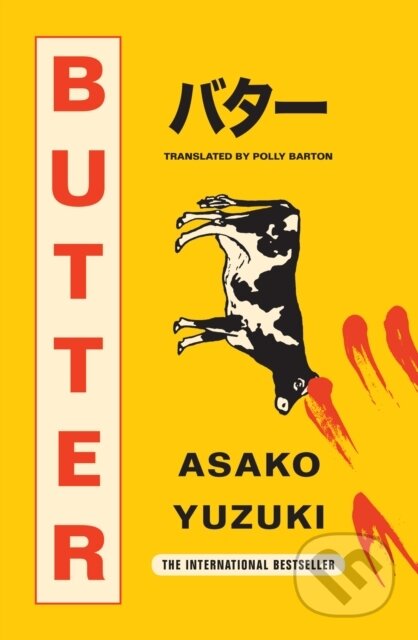 Kniha: Butter (Asako Yuzuki). Fourth Estate, 2024 Kniha: Butter (Asako Yuzuki). Fourth Estate, 2024