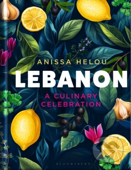 Kniha: Lebanon (Anissa Helou). Bloomsbury, 2026 Kniha: Lebanon (Anissa Helou). Bloomsbury, 2026