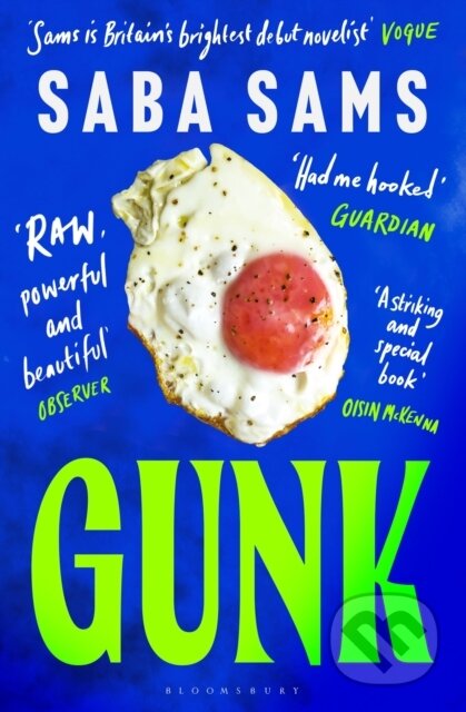 Kniha: Gunk (Saba Sams). Bloomsbury, 2026 Kniha: Gunk (Saba Sams). Bloomsbury, 2026