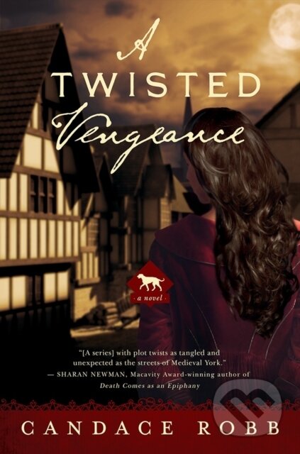 Kniha: A Twisted Vengeance (Candace Robb). , 2017 Kniha: A Twisted Vengeance (Candace Robb). , 2017