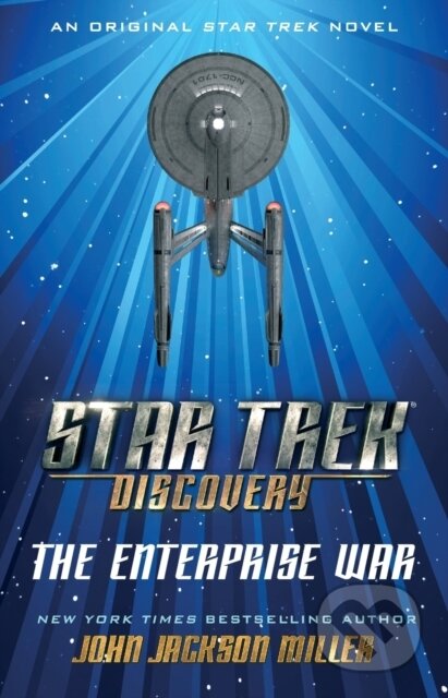 Kniha: Star Trek: Discovery: The Enterprise War (John Jackson Miller). , 2019 Kniha: Star Trek: Discovery: The Enterprise War (John Jackson Miller). , 2019