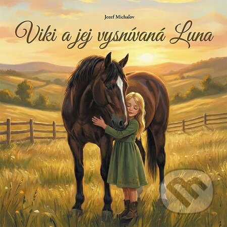 Kniha: Viki a jej vysnívaná Luna (Jozef Michaľov). Fortuna Libri, 2026 Kniha: Viki a jej vysnívaná Luna (Jozef Michaľov). Fortuna Libri, 2026