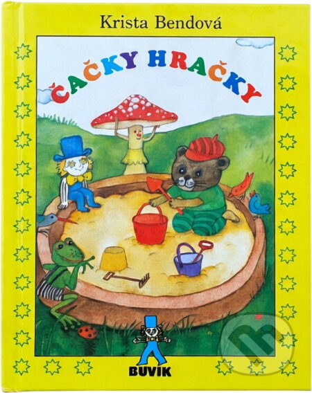 Kniha: Čačky hračky - 12./6. vydanie (Krista Bendová a Bendová Krista). Buvik, 2004 Kniha: Čačky hračky - 12./6. vydanie (Krista Bendová a Bendová Krista). Buvik, 2004