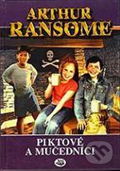 Kniha: Piktové a mučedníci (Arthur Ransome). Toužimský & Moravec, 2014 Kniha: Piktové a mučedníci (Arthur Ransome). Toužimský & Moravec, 2014