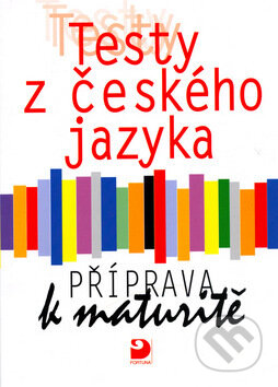 Kniha: Testy z českého jazyka (Milena Fucimanová). Fortuna, 2010 Kniha: Testy z českého jazyka (Milena Fucimanová). Fortuna, 2010