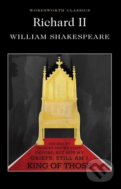 Kniha: Richard II (William Shakespeare). Wordsworth, 2013 Kniha: Richard II (William Shakespeare). Wordsworth, 2013