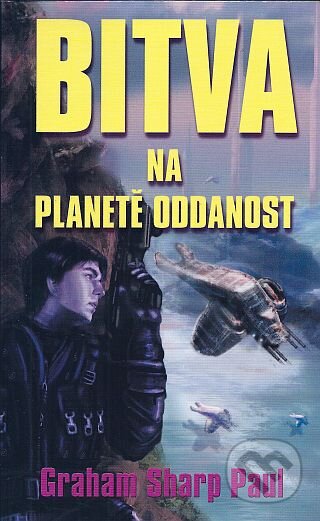Kniha: Bitva na planetě oddanost (Graham Sharp Paul). Talpress, 2013 Kniha: Bitva na planetě oddanost (Graham Sharp Paul). Talpress, 2013