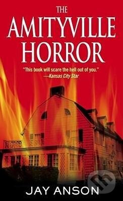 Kniha: The Amityville Horror (Jay Anson). Simon & Schuster, 2006 Kniha: The Amityville Horror (Jay Anson). Simon & Schuster, 2006