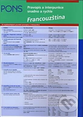 Kniha: Francouzština - Pravopis a interpunkce snadno a rychle (Annegret Pierolt a A. Pierolt). Pons, 2009 Kniha: Francouzština - Pravopis a interpunkce snadno a rychle (Annegret Pierolt a A. Pierolt). Pons, 2009