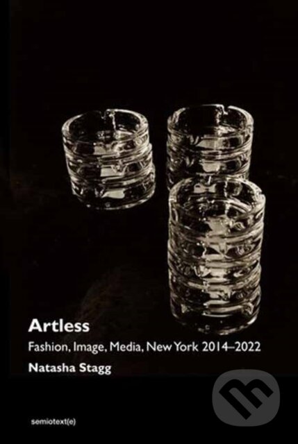 Kniha: Artless (Natasha Stagg). , 2023 Kniha: Artless (Natasha Stagg). , 2023