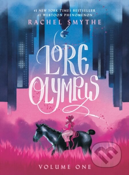 Kniha: Lore Olympus: Volume One (Rachel Smythe). , 1900 Kniha: Lore Olympus: Volume One (Rachel Smythe). , 1900